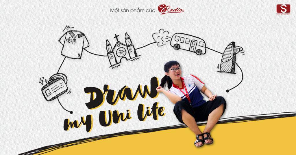 Draw My Uni Life &#8211; Năm Nhất Đại Học Của Tôi Sẽ Thế Nào Nhỉ?
