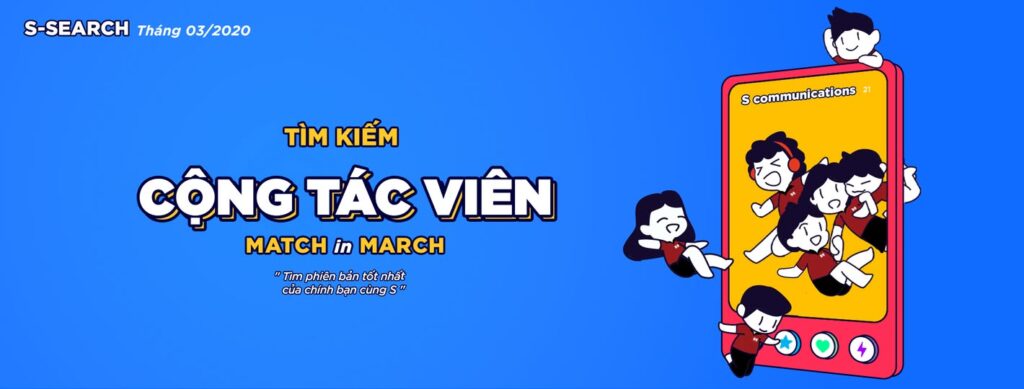 CHƯƠNG TRÌNH TÌM KIẾM CỘNG TÁC VIÊN THÁNG 03/2020 – MATCH IN MARCH